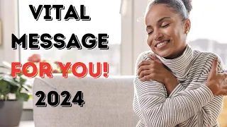 2024 New Year Message and Spiritual Guidance For The Best Outcome!