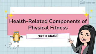 Health-Related Components of Physical Fitness
