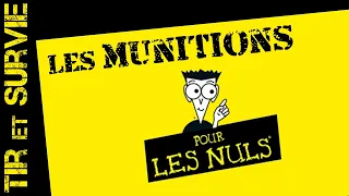 01 - Les munitions, la BASE!