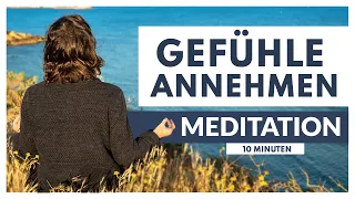 MEDITATION Gefühle zulassen & Emotionen loslassen - inneren Frieden finden