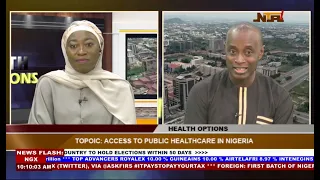 Health Options: Access to Public Healthcare in Nigeria | 20th May 2024 | NTA