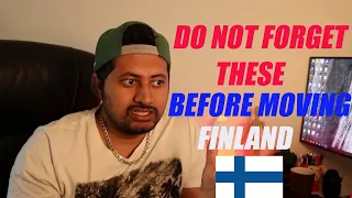 Do Not Forget These Before Moving to Finland | Helpful Tips