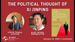 The Political Thought of Xi Jinping with author Steve Tsang
