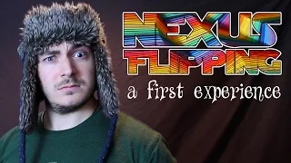 Nexus Flipping: A First Experience