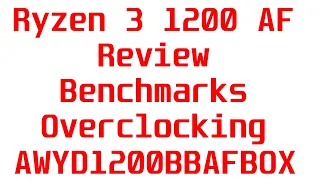 Ryzen 3 1200 AF Review, Benchmarks, Overclocking vs. R5 2600, R3 1200 AE (AWYD1200BBAFBOX)