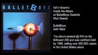 Bulletboys Inside the 1988 Album w/ Guitarist Mick Sweda -full in bloom Interview-Band-Ted Templeman