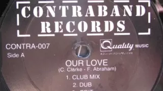 Infiltrate - Our Love (Dub) The Illegal Remixes