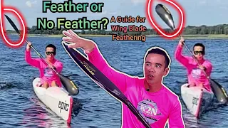 Paddle Tip: Feathering your Wing Blade - Which way is the Best?