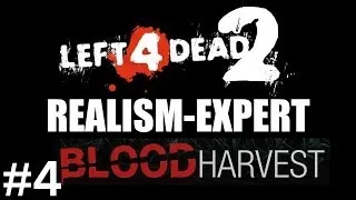 Left 4 Dead 2 - Realism Expert - Blood Harvest - Part 4