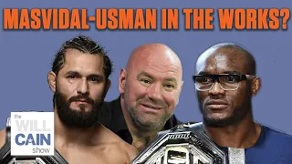 Dana White: Kamaru Usman will defend title vs. Jorge Masvidal in July | The Will Cain Show