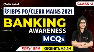 IBPS PO/Clerk Mains 2021 | Banking Awareness MCQs | Class - 2 | Sushmita Ma'am