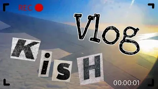 KISH# VLOG 6 (ولاگ کیش ناکام)