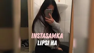 INSTASAMKA - Lipsi Ha (slowed & reverb) (Премьера трека 2021)
