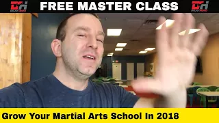Masterclass Webinar - How To Grow Your Martial Arts School In 2018