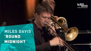 Miles Davis: „'ROUND MIDNIGHT“ | Frankfurt Radio Big Band | jazz