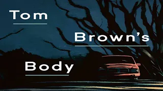 E5: Unusual Suspects - Tom Brown's Body - True Crime Podcast