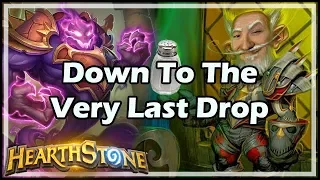 Down To The Very Last Drop - Boomsday / Hearthstone