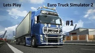 Lets Play: Euro Truck Simulator 2: Part 1 - Welcome To Truck School