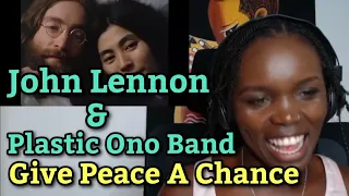 African Girl First Time Hearing John Lennon & Plastic Ono Band - Give Peace A Chance