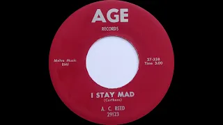 A. C. Reed - I Stay Mad