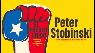 »EL PUEBLO UNIDO – Erinnerung an den 11. September 1973« – PETER STOBINSKI