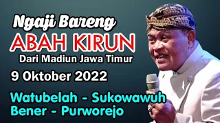 Abah KIRUN Madiun - Ngaji Bareng Lucu Terbaru / 9 Oktober 2022/Watubelah Sukowuwuh Bener Purworejo