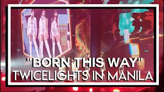 190629 트와이스 (TWICE) "BORN THIS WAY (COVER)" TWICELIGHTS Manila [HD TWICE+LED+AUDIENCE VIEW]