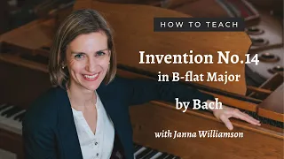 How To Teach Bach Invention No.14 in B-flat Major, BWV 785