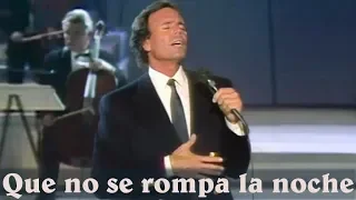 Julio Iglesias - Que no se rompa la noche,  HD ( 1987 )