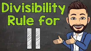 Divisibility Rule for 11 | Math with Mr. J