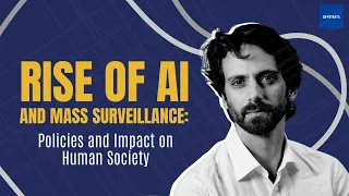 Rise of AI and Mass Surveillance: Policies and Impact on Human Society | GeoInterview, The Geostrata