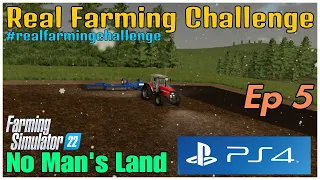 Real Farming Challenge / No Man's Land LIVE / Ep 5 / FS22 / PS4 / RustyMoney Gaming