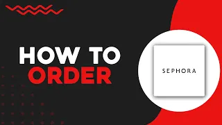 How To Order From Sephora (Quick Tutorial)
