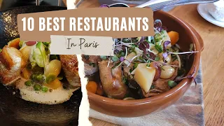 Top Ten Restaurants in Paris | Best Restaurants 2023 | Foodie Travel