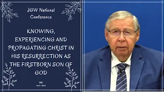 01 - Knowing Christ in His Resurrection as the Son of God Designated in Power with His Human Nature