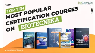 Top 10 Most Popular Courses @ Biotecnika - Best Selling Biotech / Life Science Certification Courses