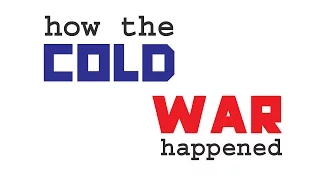 How The Cold War Happened (in 4 minutes)