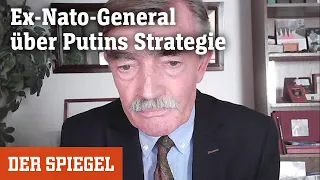 Ex-Nato-General über Putins Strategie: »Man darf nicht in der Baracke abgeschlachtet werden«