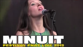 MINUIT AU FESTIVAL FNAC LIVE PARIS LE 16 JUILLET 2015