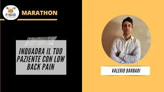 Inquadra il tuo paziente con Low Back Pain - Valerio Barbari