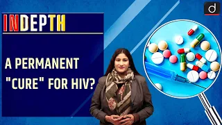 A permanent "cure" for HIV? - In Depth | Drishti IAS English