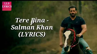 Tere Bina Lyrics - Salman Khan | Jacqueline Fernandez | Ajay Bhatia