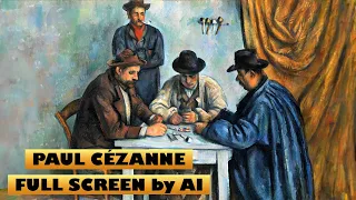 Masters of Painting | Full Screen | Paul Cézanne | Fine Arts | Great Painters | French Painters