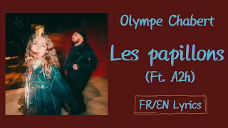 Olympe Chabert, A2h - Les papillons (The butterflies) (French/English Lyrics/Paroles)