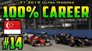 100% Singapore GP Race - F1 2015 Ultra-Mod Career (2014 Game) Part 14