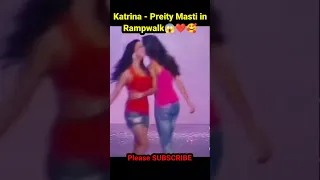Katrina Kaif Preity Zinta Masti at Rampwalk ❤️🥰😍 #katrinakaif #katrina #preityzinta