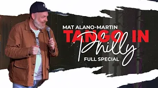 Mat Alano-Martin: Tango in Philly - Full Comedy Special