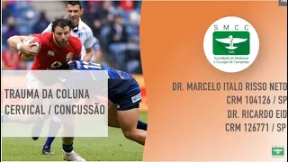 Reunião do departamento de Medicina Esportiva da SMCC: Rugby - Trauma da coluna cervical / concussão