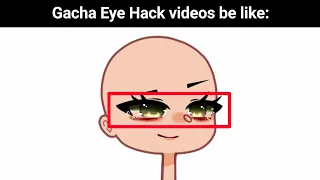 Gacha Club Eye Hacks be like: 😀