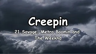 21 Savage, Metro Boomin, And the Weeknd - Creepin (Lyrics)